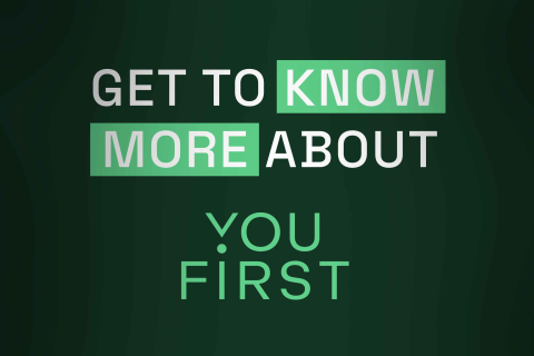 Get to Know More About You First Get to Know More About You First